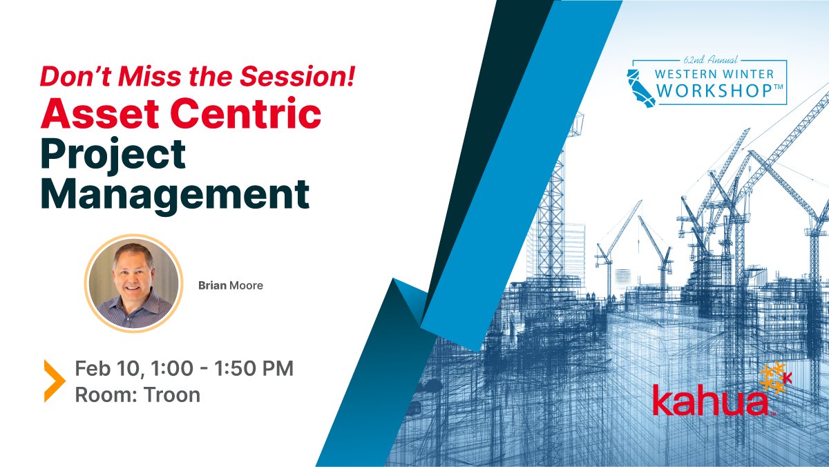 KahuaInc's tweet image. Are you attending Western Winter Workshop? You don't want to miss tomorrow's session Asset Centric Project Management by Kahua President, Brian Moore. Visit Kahua at Booth #16 to learn more. #projectcontrols #constructionmanagement #constructionindustry #designandconstruction