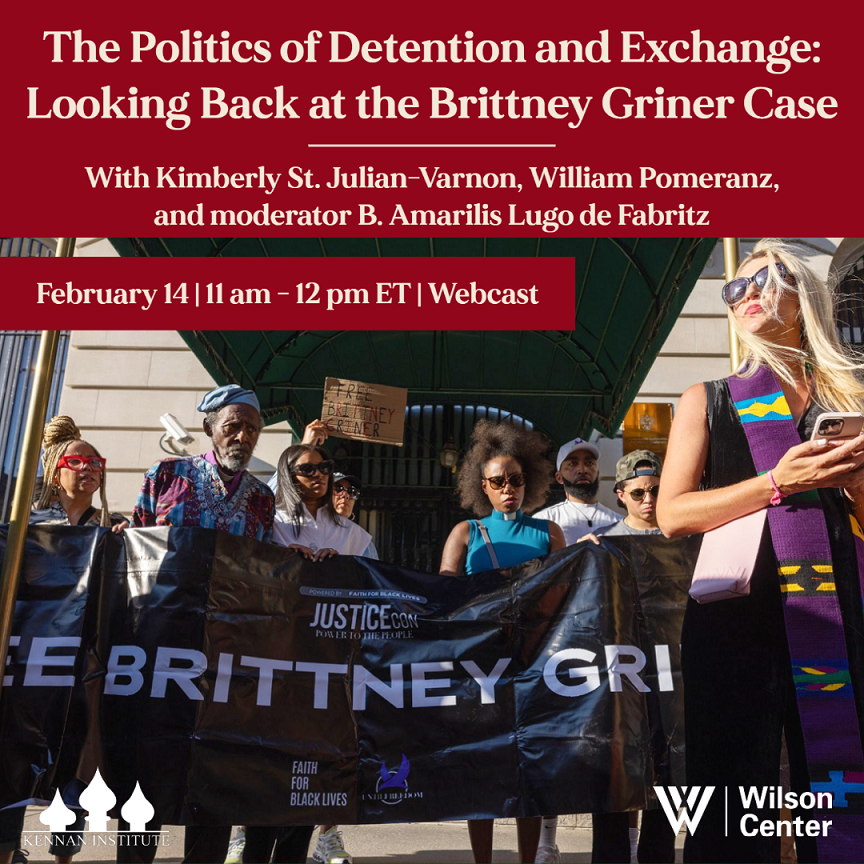 kennaninstitute's tweet photo. [UPCOMING EVENT] WNBA star Brittney Griner was detained in Moscow in Feb. 2022. A week later, Russia invaded Ukraine. Join @ksvarnon and William Pomeranz on Feb. 14 at 11 am ET to discuss insights into US-Russian relations gleaned from Griner's case. RSVP: https://t.co/dZ24kIfOWN https://t.co/FhXFaId3jM