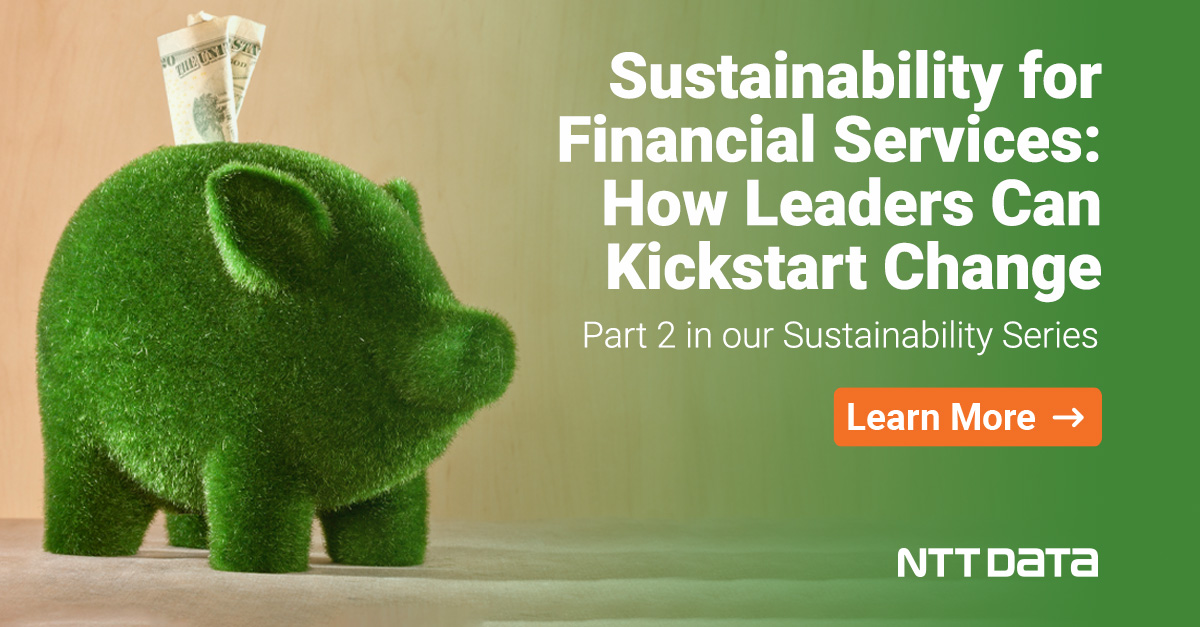 NTT_DATA_NA's tweet photo. Uncover three steps financial institutions can take to implement actionable #sustainable solutions, from green loans to financial inclusion. https://t.co/UP41AIdFv9 https://t.co/oZUrsdnJbv