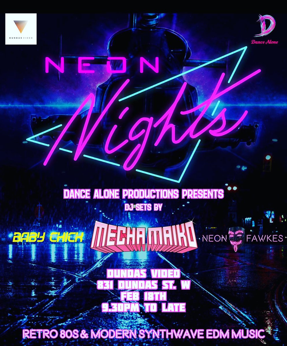 DanceAlonePromo's tweet photo. Coming Sat 18th of February! Neon Nights comes back to Dundas Video with sets from @julesneonfawkes Baby Chick and the amazing Mecha Maiko!
#synthwave #dj #torontomusic https://t.co/h2OguGWbMv