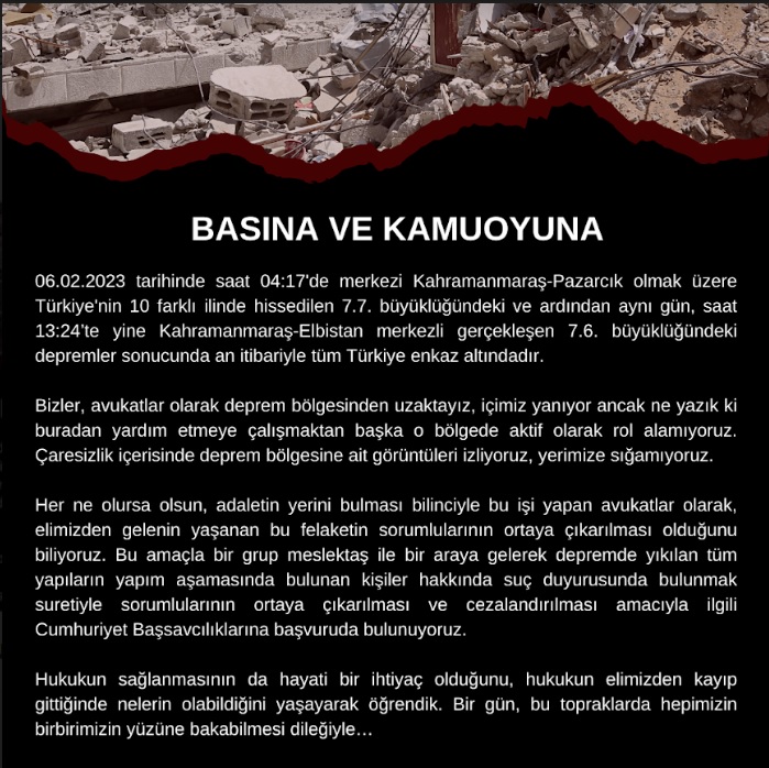 Bir grup avukat, insanlara mezar olan binaların müteahhitleri ve bu binaların sorumluları hakkında suç duyurusunda bulunuyor. "Hukukun sağlanması da hayati bir ihtiyaç." #depremicinhukukigirisim