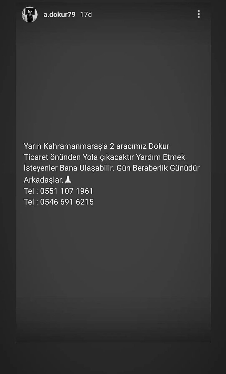 Yarın Kilis'ten Kahramanmaraş’a 2 aracımız Dokur Ticaret Önünden Yola çıkacaktır Gün Birlik Beraberlik Günüdür Yardım Etmek isteyenler bu numaralardan ulaşabilirsiniz.