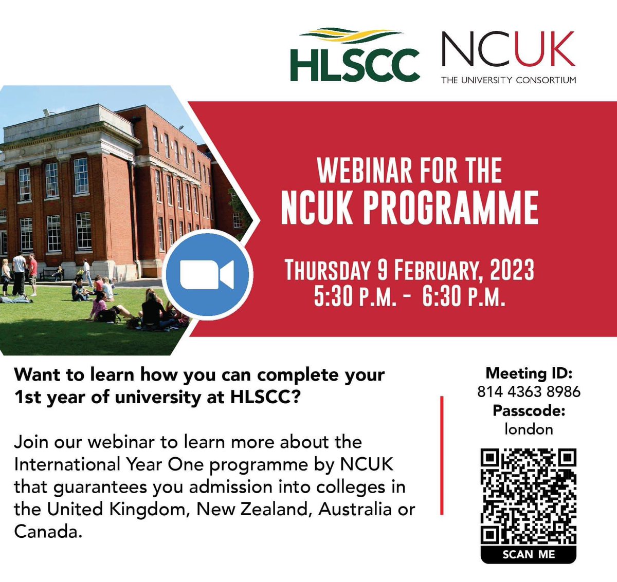 Do you want to learn how you can complete your 1st year of university at #HLSCC?
 
Join our webinar to learn more about the International Year One programme by @NCUKTogether that guarantees you admission into colleges in the United Kingdom, New Zealand, Australia or Canada.