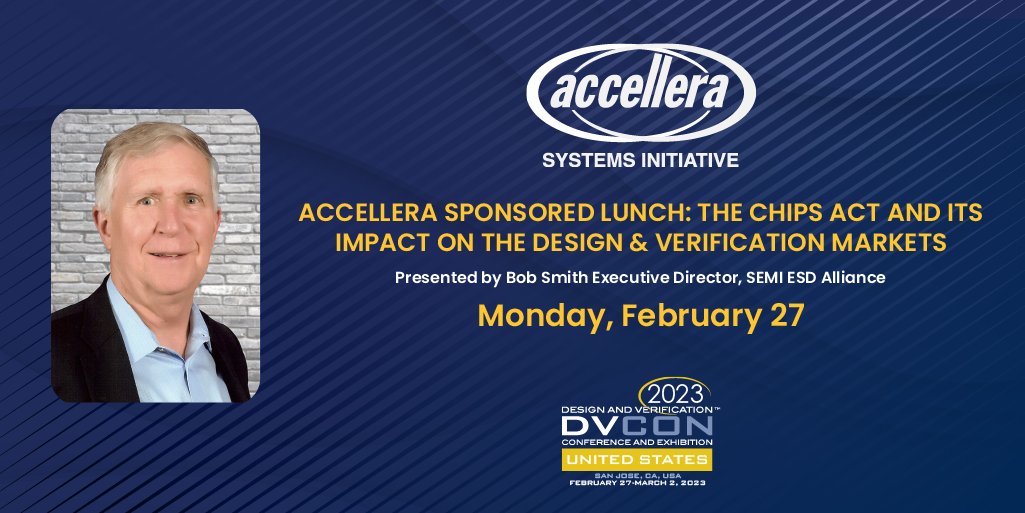 Upcoming Event! @accellera offers Monday attendees of @dvcon_us and a presentation on the topical CHIPS Act by Bob Smith of the @ESDAlliance 
#chipsact #semieda #semiconductor #esdaUp