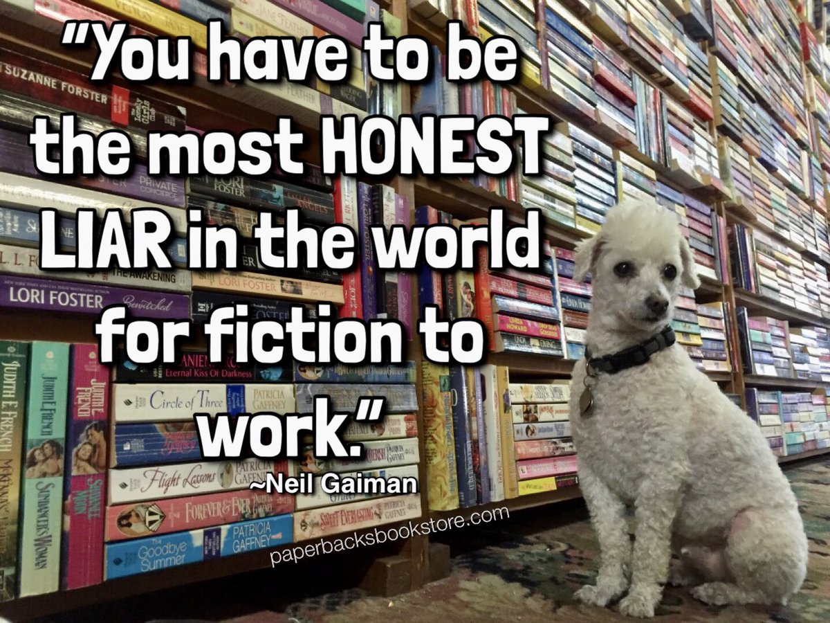Paperbacks_Plus's tweet photo. …honestly

“You have to be the most honest liar in the world for fiction to work." ~Neil Gaiman @neilhimself

#usedbookstore #fiction #honestliar #bookstore #bookshop #bookdog #poodle #irony #writing #onwriting #writingtips #secondhandbooks #lovemydog #rescuedog #workingdog https://t.co/ocGhrRWgzw