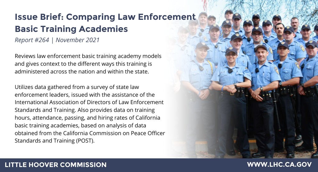CALittleHoover's tweet image. In November 2021, we released an Issue Brief that focuses on the different ways other states administer basic training and provides a deeper look into how training varies by academy in California. 

Check it out: bit.ly/3ozAzGK