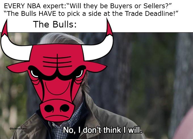 The whole league is in a whirlwind, while my #ChicagoBulls just sit there &amp; do nothing 😅

Under .500 &amp; on the fringes of missing the playoffs? We have them right where we want them, I guess...

#NBATradeDeadline #NBA #memes