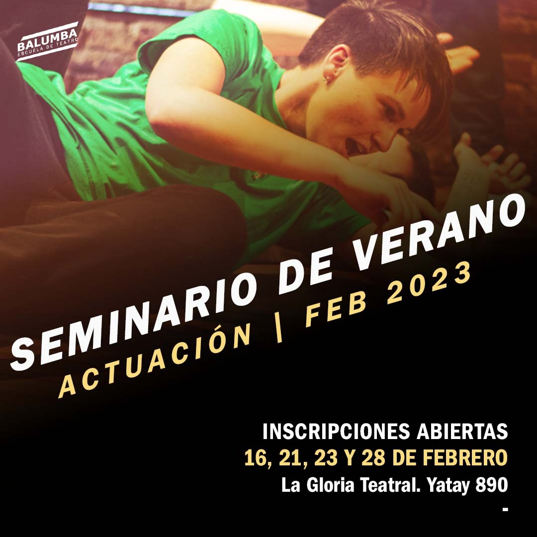 🎭 CLASES EN LA GLORIA 

👉 Seminario Intensivo de Verano por #BalumbaEscuela 
📅 16, 21 23 y 28 de febrero - 19.30 a 22h
🏊‍♀️ PILETAZO A LA ACTUACIÓN! 🏄🏻‍♂️