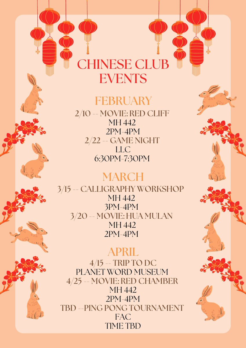 Check out all of the awesome events the Chinese Club has planned out for the rest of the semester! Make sure to mark your calendars if anything catches your eye, and stay tuned for more information. 🐇