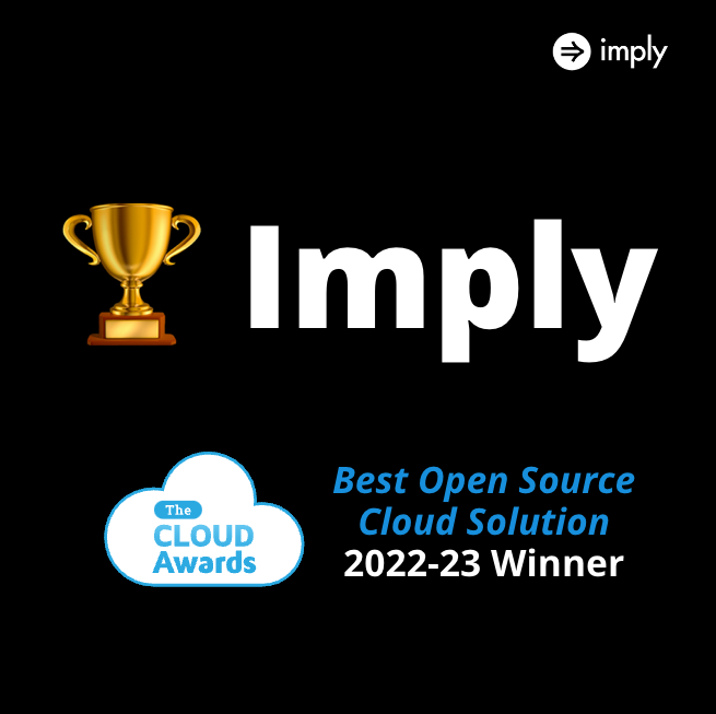 implydata's tweet photo. Fresh of off @Druidio's win for Best Analytics Database in the 2022 #Datanami Readers' Choice Award, Imply has been named the WINNER of the #CloudAwards for best Open-Source Cloud Solution.

Here's why our DBaaS, Imply Polaris beat out the competition: https://t.co/Iawq5gyveX https://t.co/HcWubfbG8s