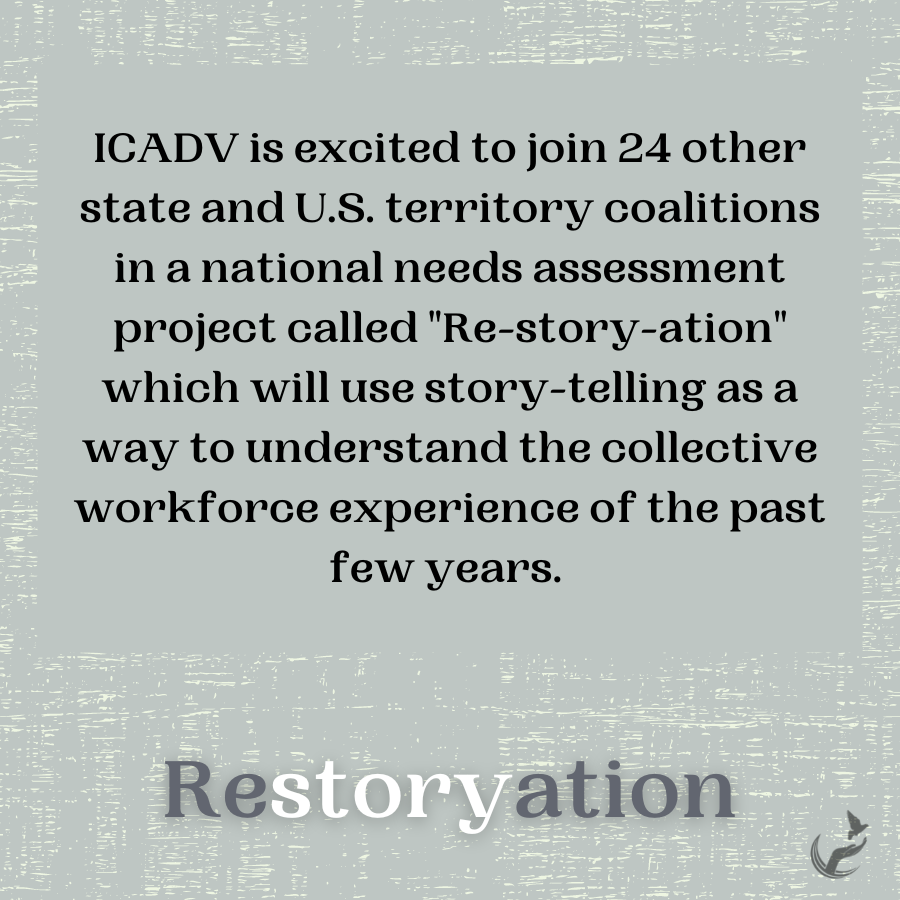 ILCADV's tweet photo. ICADV is excited to join a natl needs assessment project called Restoryation, using storytelling as a way to understand the collective workforce experience of the past few years. Part of #TeamICADV participated in a launch session w/ Kate McCord of @VActionAlliance.
#Restoryation https://t.co/lauA7asQEC