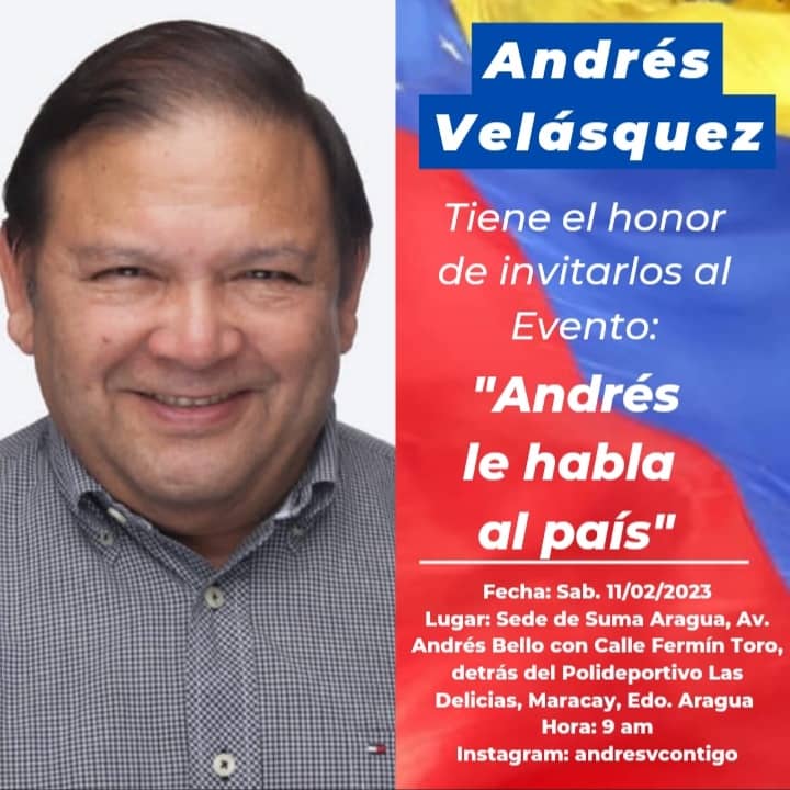 Nuestro candidato a la Elección Primaria Presidencial 2023 <a href="/AndresVelasqz/">Andrés Velásquez</a> estará en #Maracay este sábado #11febrero en el auditorio de SUMA hora: 9 am. Invitamos a los aragüeños, a la sociedad civil en general, a presenciar sus propuestas para una  #VenezuelaDigna
