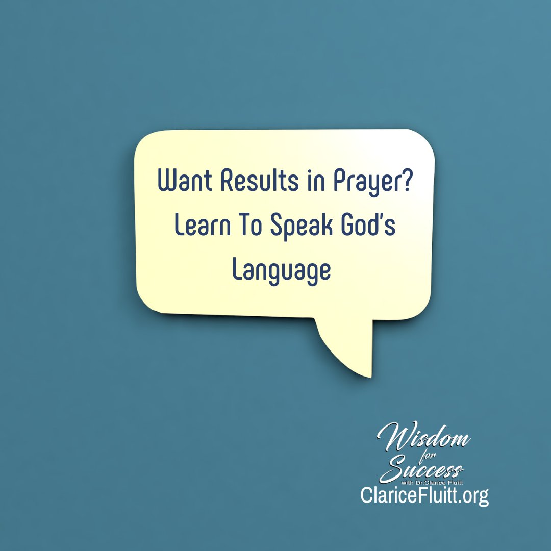 DrClariceFluitt's tweet photo. What is prayer? Prayer is conversation with God. And we get more accomplished in conversation with God when we learn to speak God's language. What is God's language? It is what is in His Word (the Bible) ... this gets results
.
.
.
#DrClarice #WisdomForSuccess #PrayerKeys #Faith https://t.co/2sGodkOGXN