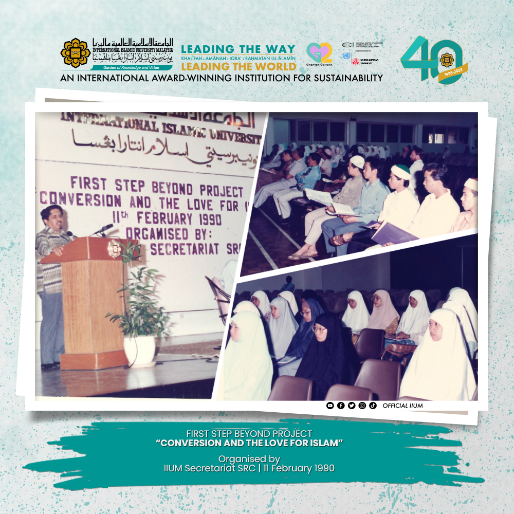 OfficialIIUM's tweet photo. First Step Beyond Project "Conversion and The Love for Islam", 11th February 1990

#IIUM2023 #IIUM40

#LeadingTheWay #IIUMLeadingTheWorld #2lead4peace https://t.co/8byrA8rEEj