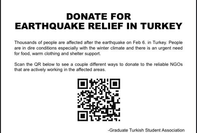 Princeton Turkish Student Association has launched an aid campaign to help earthquake victims in Turkey. You can support the victims through the qr codes. @Princeton