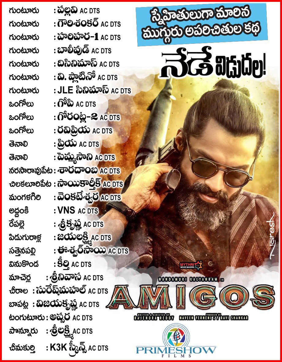 నేడే విడుదల !!

#Amigos Guntur District Theater’s List !!

Release by <a href="/primeshowfilms/">Primeshowfilms</a> !!

#AmigosOnFeb10th

<a href="/NANDAMURIKALYAN/">Kalyanram Nandamuri</a> <a href="/AshikaRanganath/">Ashika Ranganath</a> <a href="/RajendraReddy_/">Rajendra Reddy</a> @GhibranOfficial @SaregamaSouth <a href="/MythriOfficial/">Mythri Movie Makers</a> <a href="/vamsikaka/">Vamsi Kaka</a>