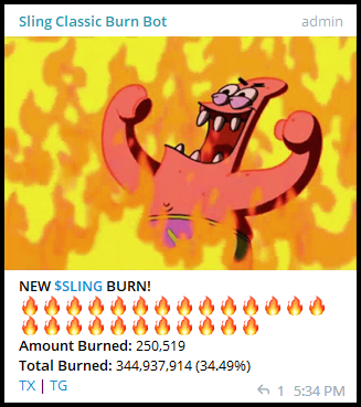 Our team is proud to present the Sling Classic Burn Bot for our telegram community.

This was just for fun. Stay tuned for utility announcements.

Total supply burned: 34.5%

$SLING