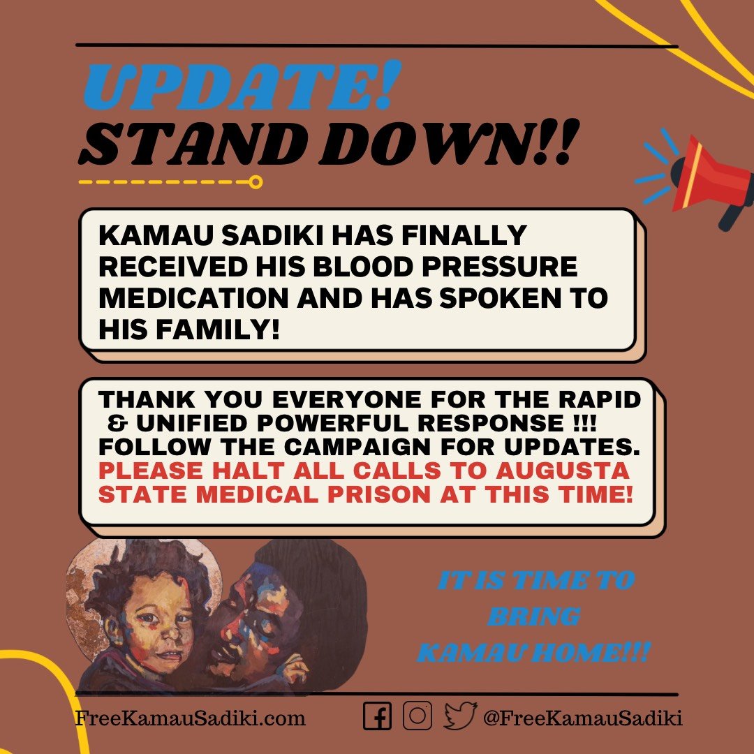 Hey whats up! Looks like the call-in campaign worked! Solidarity! 

This is from his support team:
' Kamau Sadiki has finally received his blood pressure medication and has spoken to his family!' 

#FreeKamauSadiki #FreeAllPoliticalPrisoners