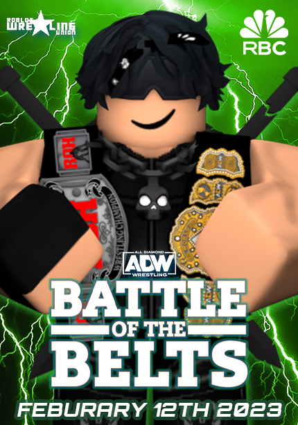ADWRBLX's tweet photo. Official Poster for ADW #BOTB2
February 12th 5E/4C https://t.co/YjHx7bs00V