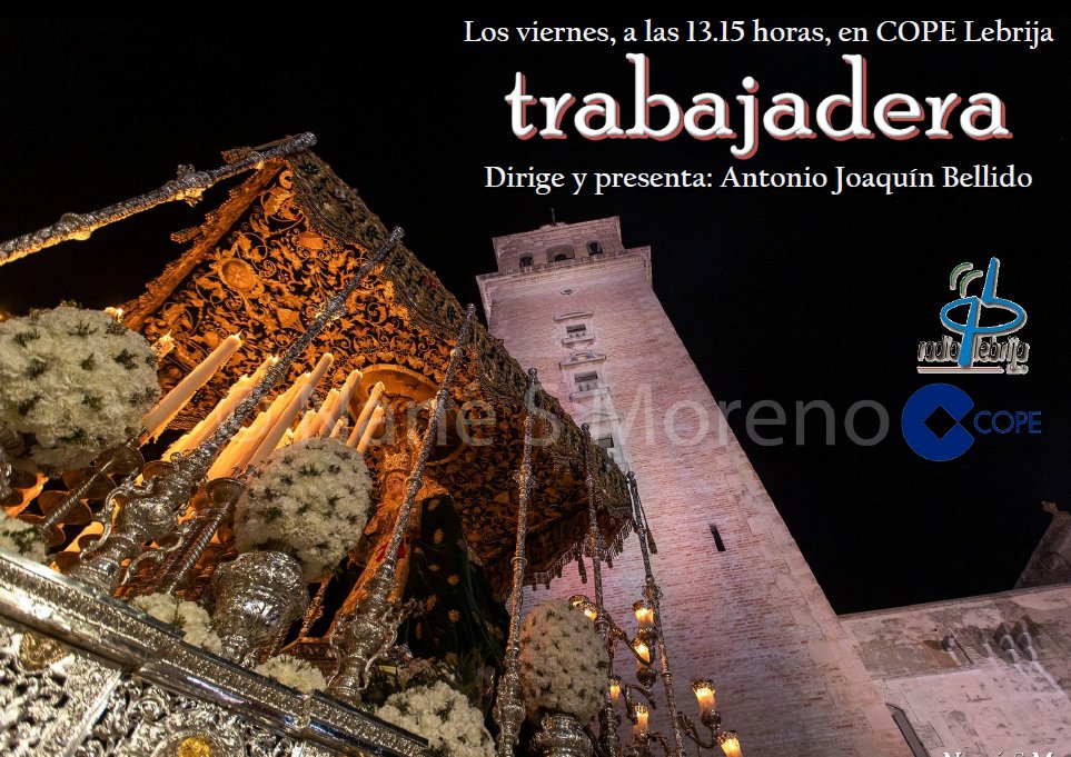 Es viernes y tu cuerpo lo sabe...
Y, para más INRI, vuelve TRABAJADERA, el programa cofrade de COPE Lebrija.
En esta primera entrega, contaremos con la presencia en el estudio de <a href="/ernane7/">Nané S Moreno</a> para hablarnos de su película Caligaverunt.
También nos acompañará el HM de <a href="/HUMILDADDELEBRI/">HUMILDAD DE LEBRIJA</a>