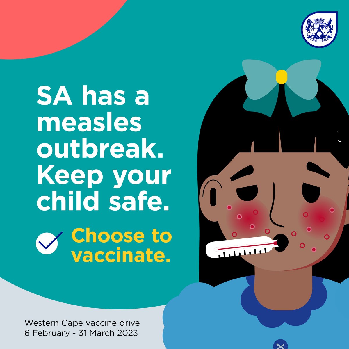 Measles can be a dangerous disease, so give your signed consent for your child to be vaccinated at school or creche, to protect their health and life. For more information call 0800 000000 or visit bitly.ws/zGXT #VaccinesWorkWC