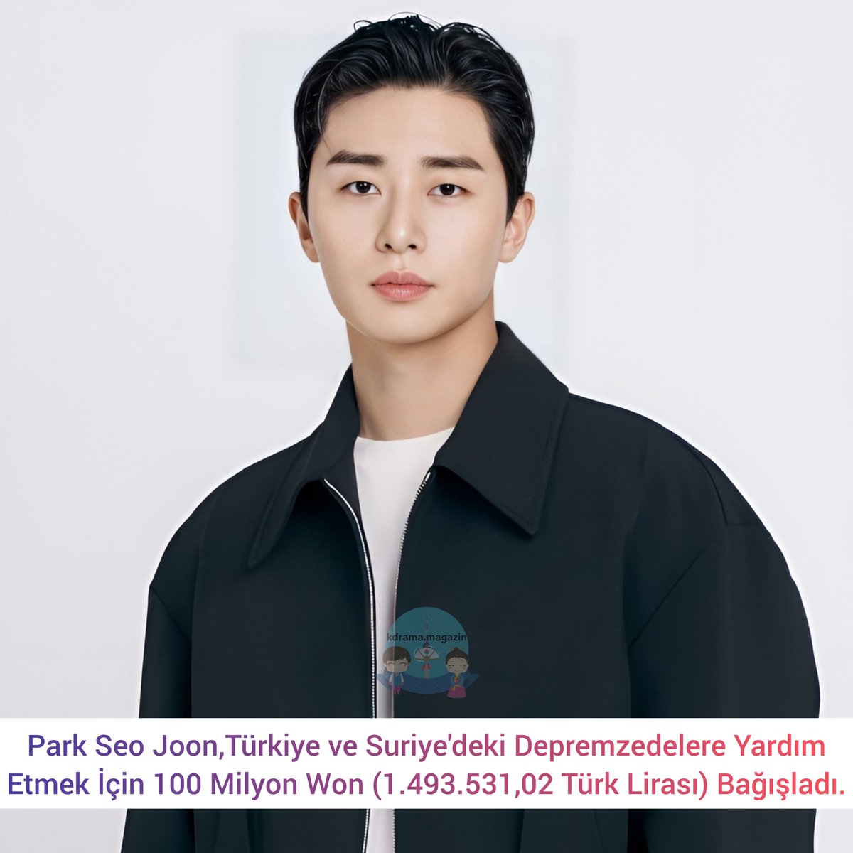 #ParkSeoJoon,Türkiye ve Suriye'deki Depremzedelere Yardım Etmek İçin 100 Milyon Won (1.493.531,02 Türk Lirası) Bağışladı.