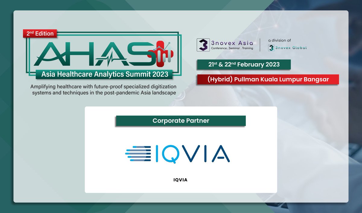 3novex's tweet image. Proud to announce our Corporate Partner, @IQVIA_global , who will be there with us to make the 2nd Ed AHAS 2023 more successful!
iqvia.com/locations/asia…
21 &amp;amp; 22 February 2023 @ Pullman Bangsar
3novex.com/ahas-2023 marketing@3novex.com
#AHAS2023 #AHAS