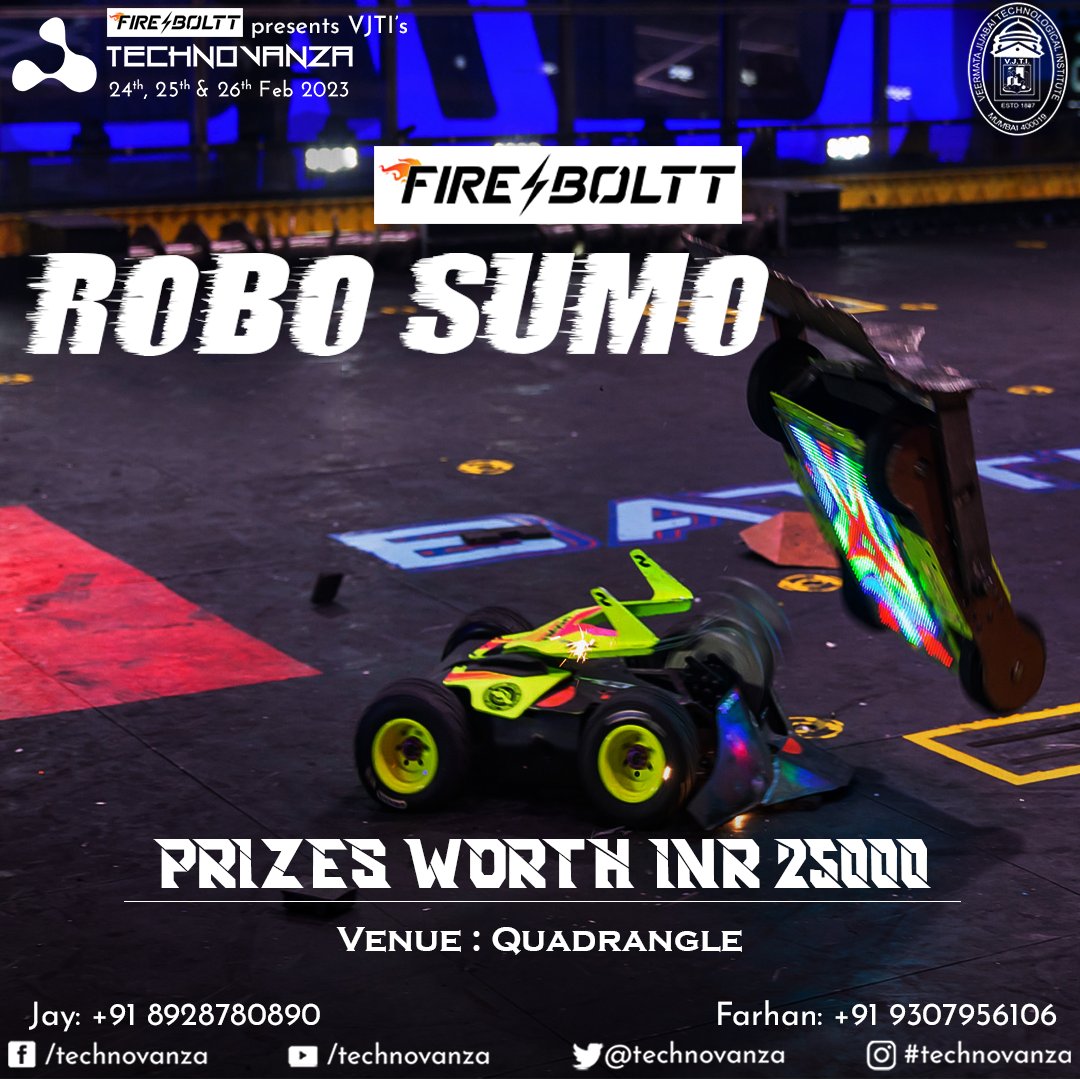 Technovanza's tweet photo. Register yourself for Robo Sumo now at the official website of Technovanza VJTI.

@fireboltt__
#technovanza #technovanza2023 #revamp #technicalcosmos #24th #25th #26th #february #2023 #14daystogo #bot #bots #events #robo #robot #robotics #sumo #robosumo https://t.co/fI1xpth81O