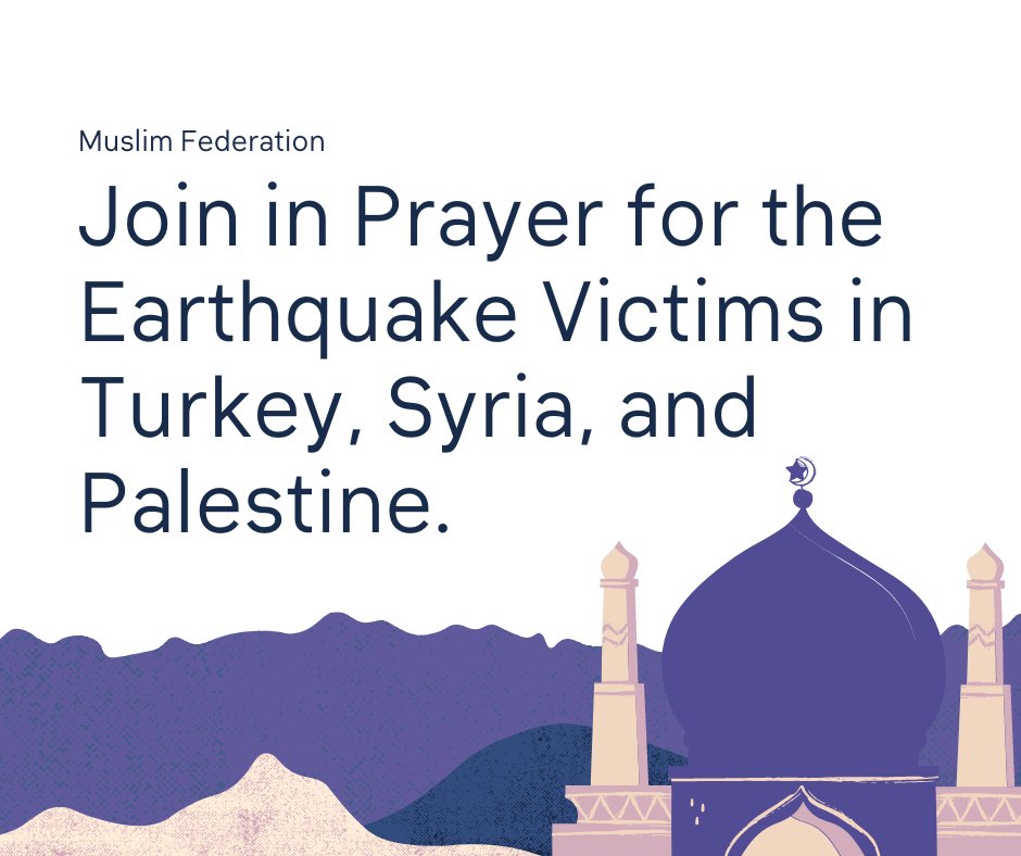 MuslimFed_app's tweet photo. In these difficult times, let's come together in prayer for those affected by the #earthquake in #Turkey, #Syria, and #Palestine. Our thoughts and support go out to all those who have lost loved ones and homes.  
Please Donate: https://t.co/7VaT0bl4NE https://t.co/d6lzLtg1xw