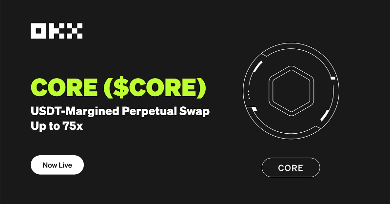 okx's tweet photo. Meet the new token from the popular and upcoming Layer-1 blockchain: $CORE

CORE/USDT perpetual swap trading is LIVE on OKX.

✅ Trade up to 75x

@Coredao_Org 
#CoreDAO #CoreMainnet