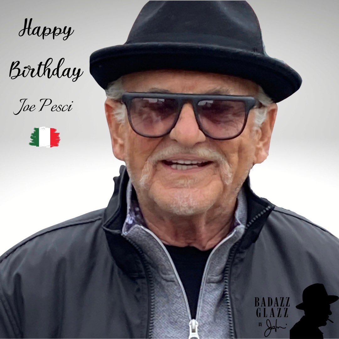 Happy Birthday the one and only Joe Pesci