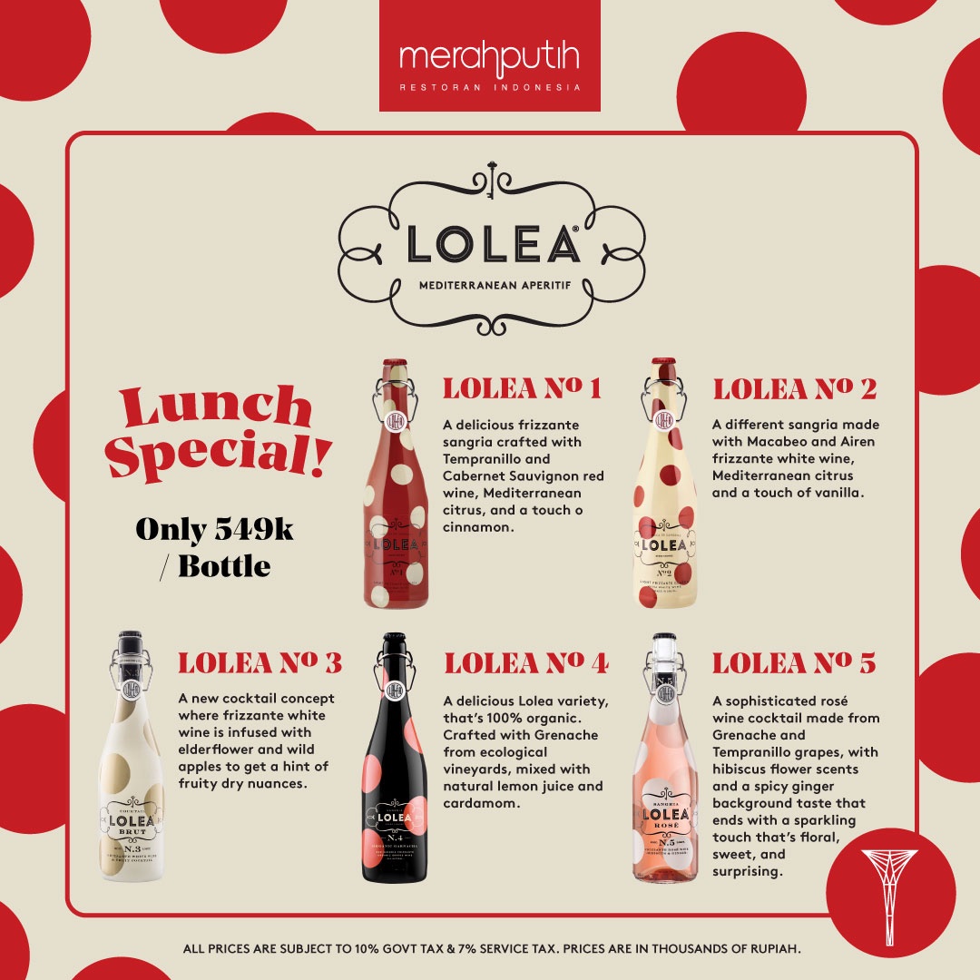 Add even more 🌞 to your lunch at #merahputih with a hint of the Mediterranean! 🇪🇸
For a limited time, all variants of #Lolea ‘sangria’ style aperitif are at only IDR 549++ per bottle!