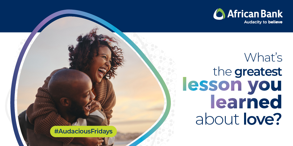 AfricanBank's tweet photo. “Love can teach you some valuable lessons, sometimes at a very painful cost.”
 
What's the most important lesson about love that you've learned? 
 
#AudaciousFridays #AfricanBank https://t.co/S7r5eBAGYt