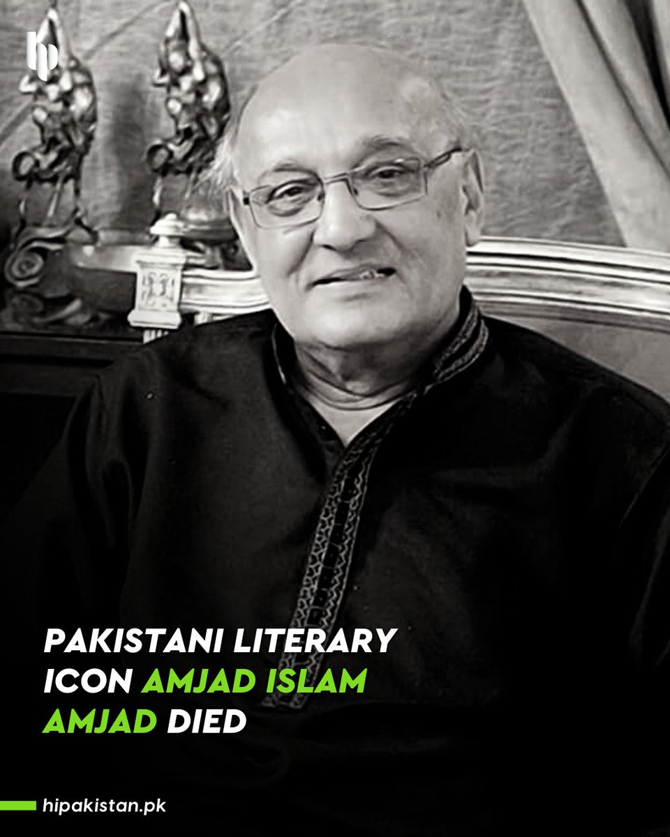 hipakistanpk's tweet photo. Pakistani literary icon Amjad Islam Amjad died
- Read more on our Instagram: https://t.co/LDMKGtP3O0
#amjadislamamjad #amjadislamamjadpoetry #amjadislam #pakistanliteraturefestival #pakistaniicon #pakistanilegends #famouspoetry #RIP #BreakingNews #hipakistan https://t.co/AzJJt4ADpw