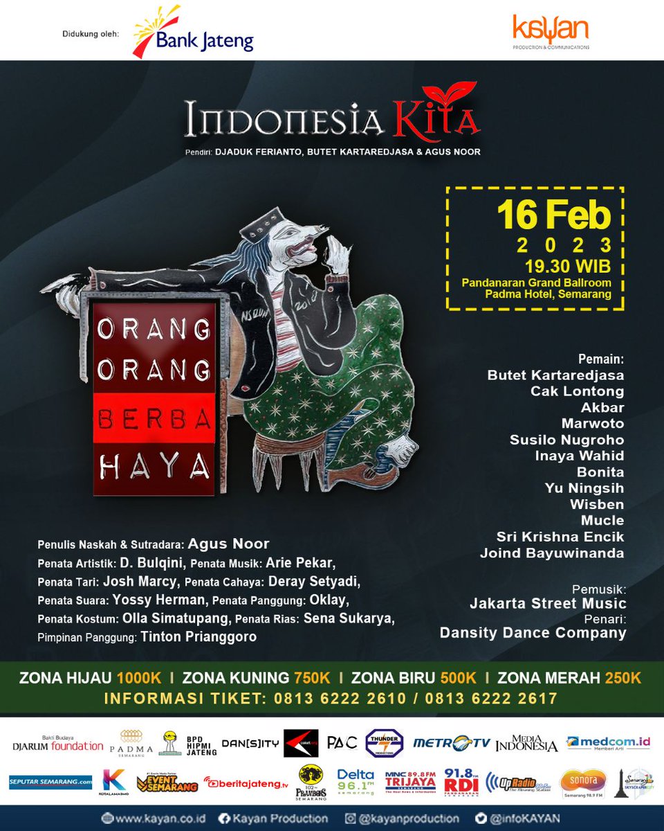 Siap-siap SEMARANG! 

"Indonesia Kita" hadir kembali melalui lakon "ORANG ORANG BERBAHAYA". 
Jadi jangan lewatkan kesempatan untuk ngakak bareng seluruh warga Semarang dan sekitarnya!!

Informasi tiket hubungi :
kayan.co.id 
0813 6222 2610 
0813 6222 2617