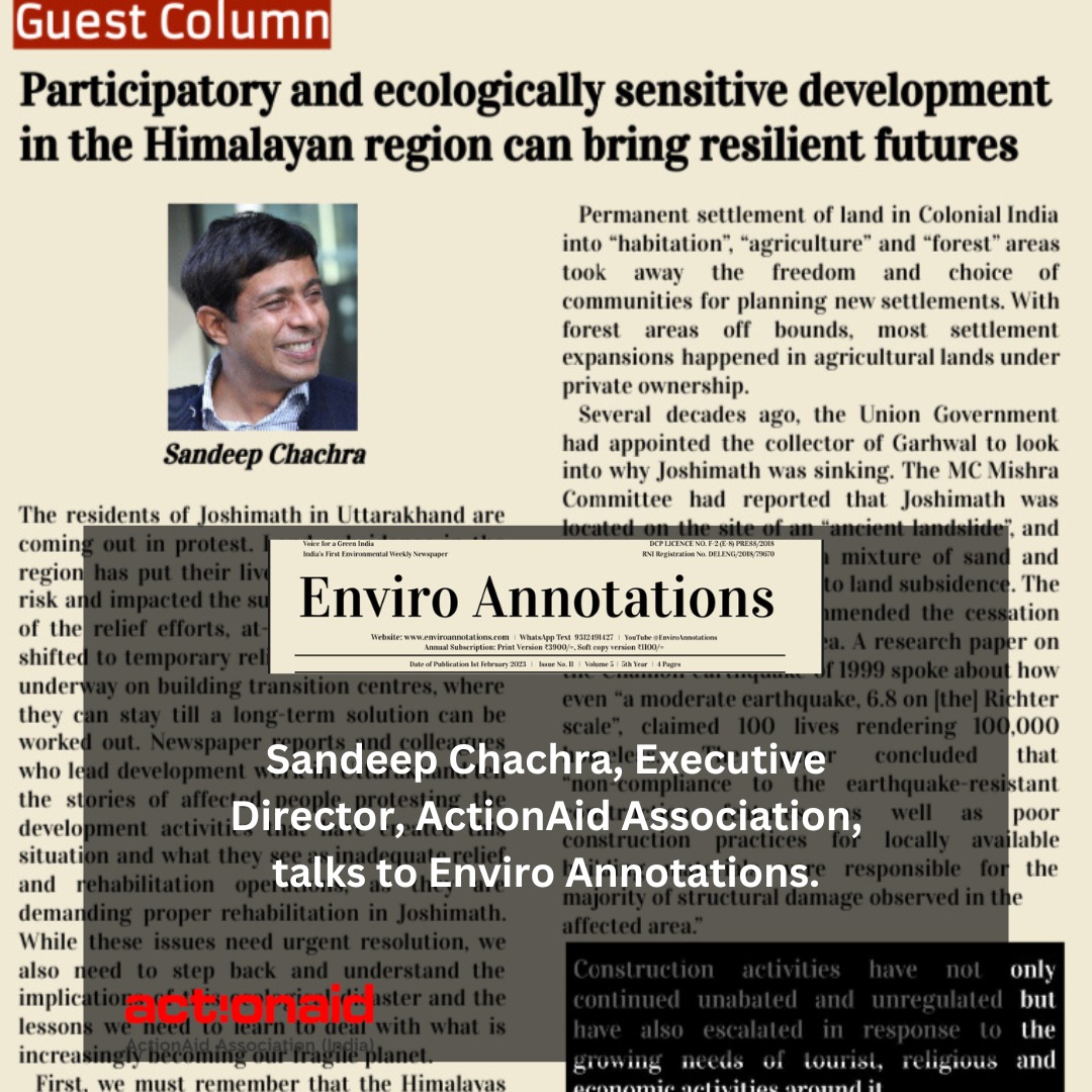 ActionAidIndia's tweet photo. Sandeep Chachra, Executive Director, ActionAid Association talks to Enviro Annotations, about how participatory and exologically sensitive development in the Himalayan region can bring resilient futures. #news #actionaid #sandeepchachra #enviroannotations @enviannotations https://t.co/AgOhYaLvZu