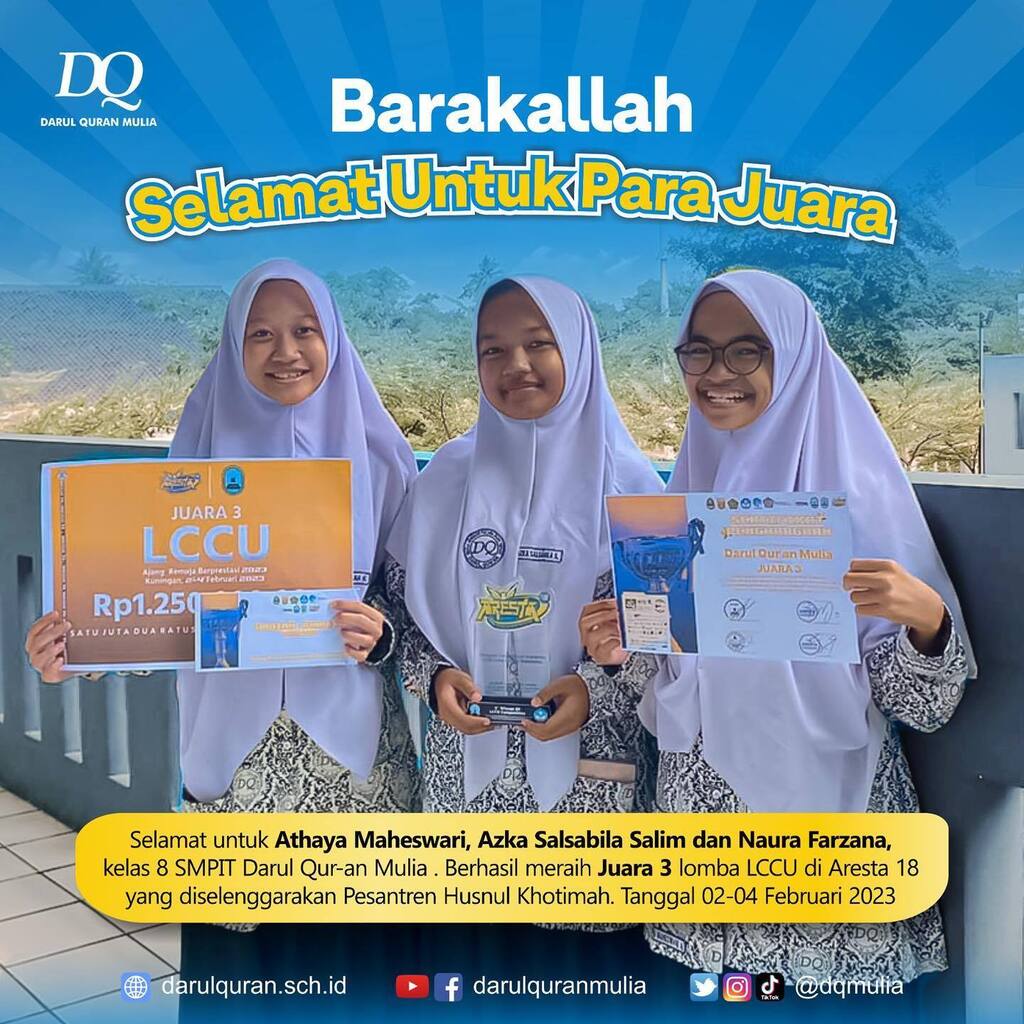 dqmulia's tweet photo. Barakallah
Selamat untuk para juara!!!

Selamat untuk Athaya Maheswari, Azka Salsabila Salim dan Naura Farzana, kelas 8 SMPIT Darul Qur-an Mulia . Berhasil meraih Juara 3 lomba LCCU di Aresta 18 yang diselenggarakan Pesantren Husnul Khotimah. Tanggal 02-04 Februari 2023. https://t.co/CiTe7gB5Bi