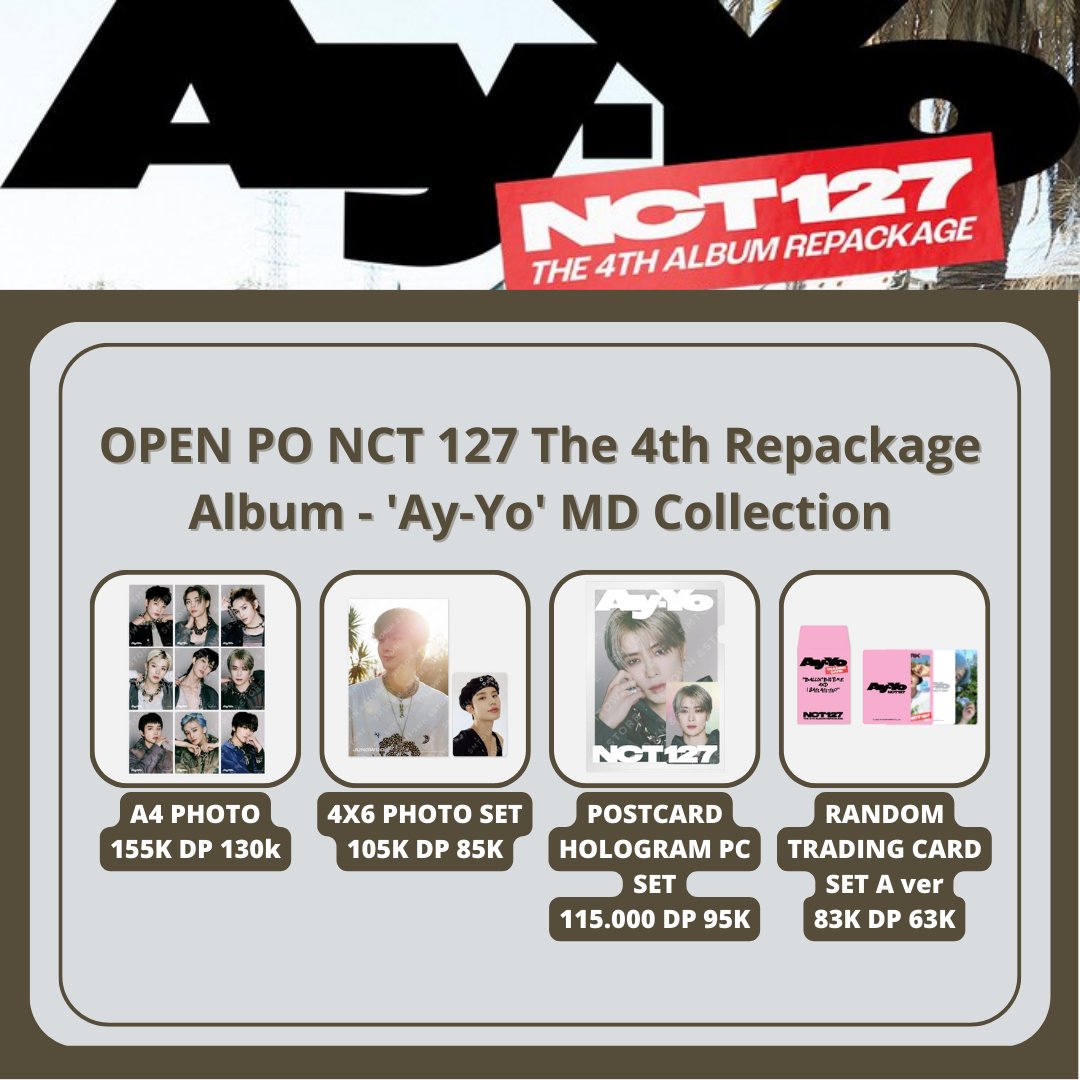 ⚾️ OPEN PO NCT 127 The 4th Repackage Album - 'Ay-Yo' MD Collection ⚾️

🛒 PEMBELIAN >4 Pcs DISKON 3k/Pcs

⏰ Close PO : 15 Februari 2023⏰

✅ Fix Price Bersih INA
✅ Bisa Pilih Member
❌ Packing
💳 BCA/Qris/Spay
📍 Surabaya
