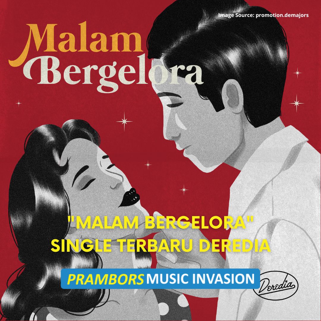 PramborsSMG's tweet photo. Deredia grup musik bergaya 50’an kembali hadir dengan single terbaru “Malam Bergelora” yang bekerja sama dengan label rekaman demajors.

Baca selengkapnya: https://t.co/ZlabvhM4pF

#PramborsMusicInvasion #Deredia #MalamBergelora https://t.co/S7vmbtN7yE