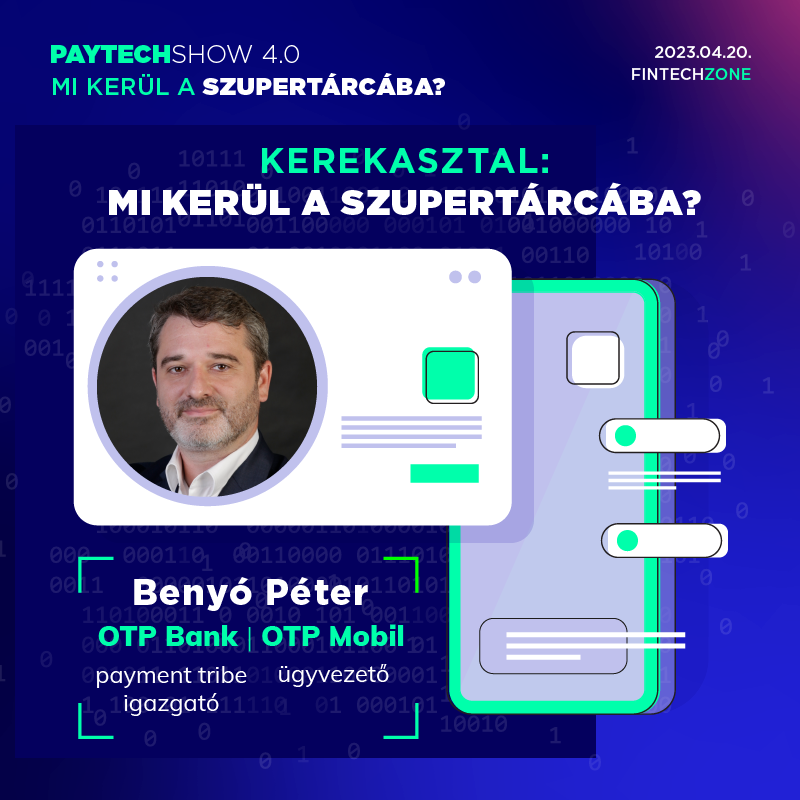 fintechzone_hu's tweet photo. Mitől lesznek sikeresek a szupertárcák? Ezzel is foglalkozunk a “Mi kerül a szupertárcába?” c. kerekasztalban 2023. április 20-án a #PayTechShow-n. A kerekasztal résztvevői között ott lesz Benyó Péter, az OTP Bank payment tribe igazgatója, az OTP Mobil ügyvezetője is. https://t.co/4ONjvFDQWN