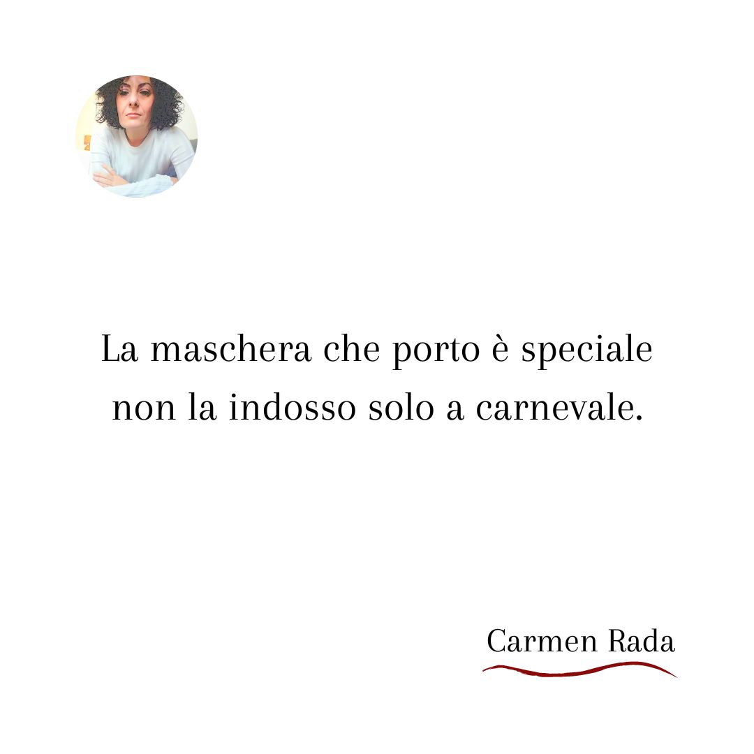 CarmenRadaReal's tweet photo. #maschera #indossare #speciale #indossare #carnevale #nascondere #frasiitaliane #frasiinedite #scrittricefantasy #scrittriceitaliana https://t.co/iGHjShS6jC