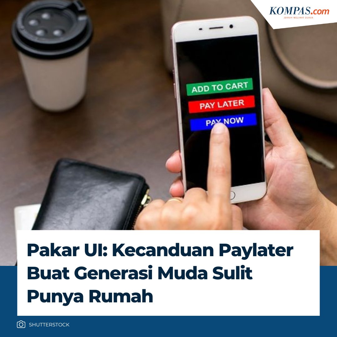 kompascom's tweet photo. Pakar UI: Kecanduan Paylater Buat Generasi Muda Sulit Punya Rumah

Baca selengkapnya di sini: https://t.co/WBFzgLezj2 https://t.co/cQGuJqo7EW
