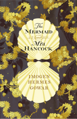 A bawdy morality tale set in Georgian London: THE MERMAID AND MRS HANCOCK by @girlhermes #books bit.ly/2vnx4Lc