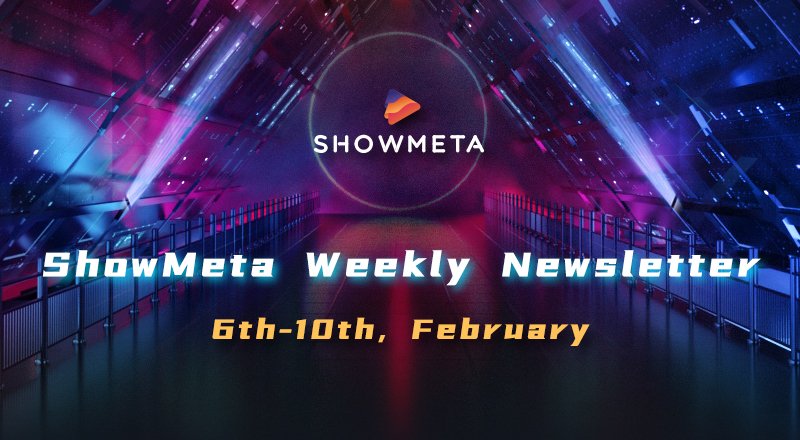 #ShowMeta Weekly Newsletter (Feb 6th-10th)

🧩 Highlights:
🔸 Refine #IDO
🔸 Fix known issues

#ShowMetaNFT #NFT #NFTCommunity #Metaverse #Web3 <a href="/binance/">Binance</a> #Web3Gaming