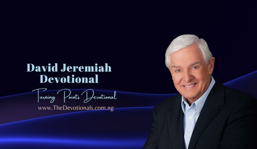 DAVID JEREMIAH DEVOTIONAL 11TH FEBRUARY 2023 – TUNE UPS dlvr.it/SjCtQD