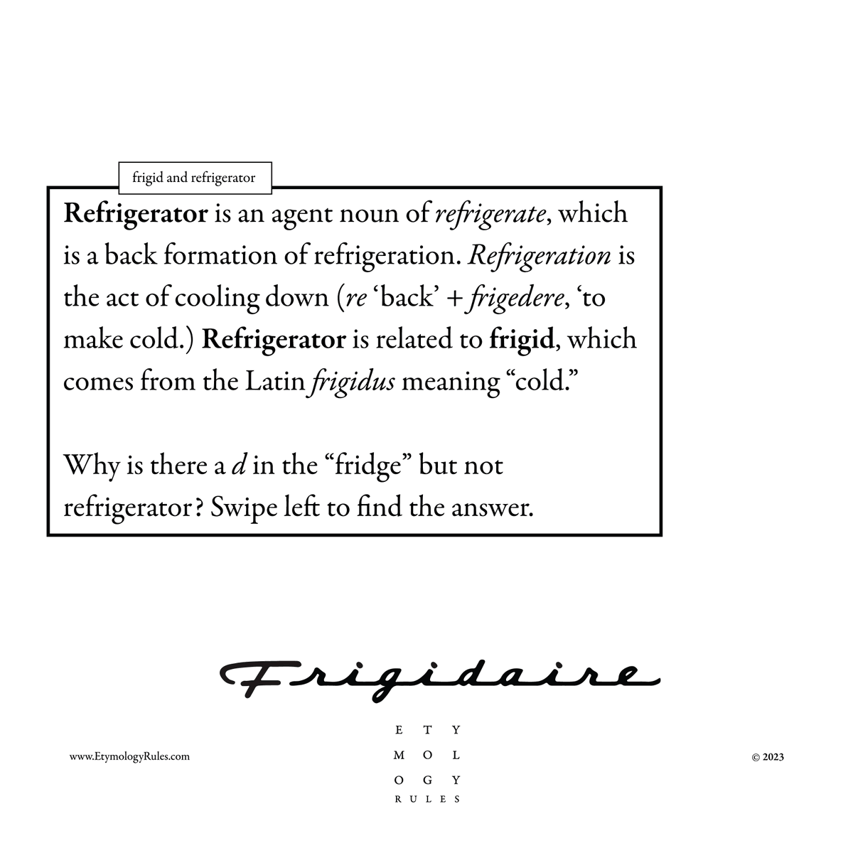 EtymologyRules's tweet photo. #etymology #etymologyrules #frigid and #refrigerator https://t.co/wUDyrfl0E7