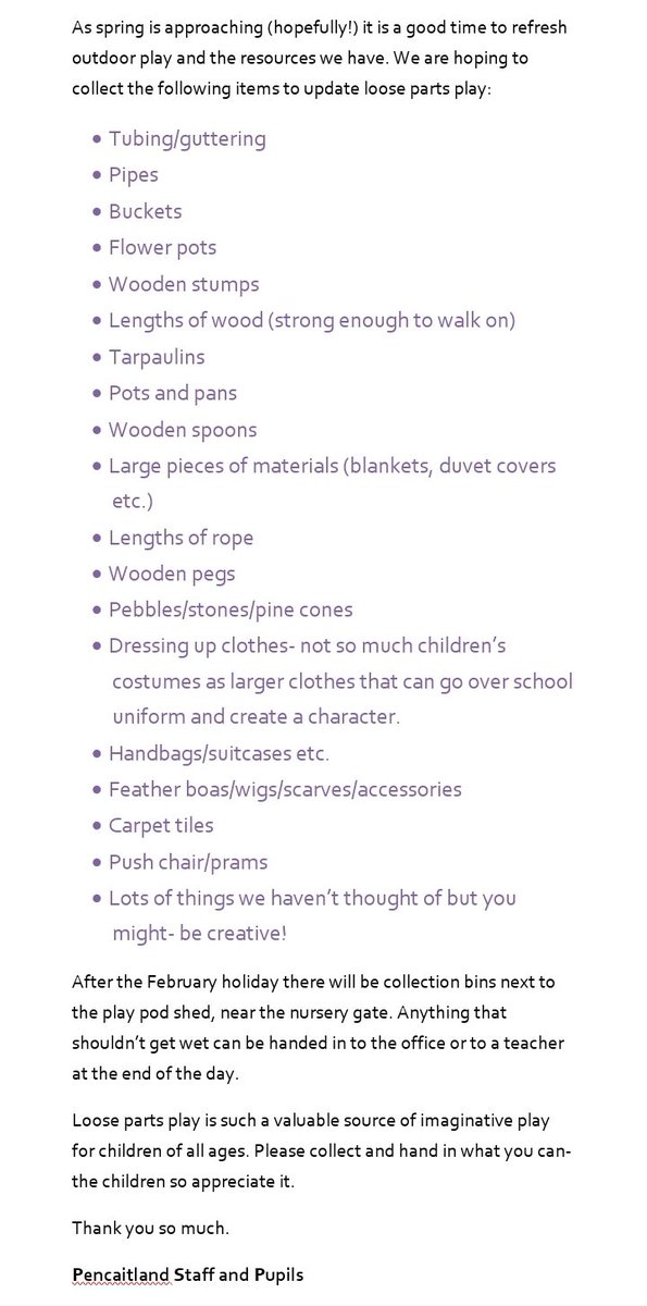 *Outdoor play*

After the February break, you can donate loose parts to school. There will be collection bins beside the shed, and anything that can't get wet can be handed in. Please collect and hand in what you can, the children so appreciate it. Thank you so much.