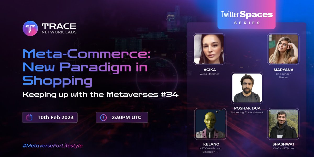 trace_network's tweet photo. 💁🏽‍♀Join us today @ 1430H UTC with @maryanaDCL, @agika_eth, @kelanoo, @ShashwatEternal &amp; @PoshakDua..

..For an exciting discussion on this new paradigm of Shopping #MetaCommerce - Commerce in the #Metaverse

🔊https://t.co/GjFBo37QVY

#MetaverseForLifestyle https://t.co/R6TMzLhCsX