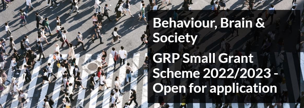 The Behaviour, Brain &amp; Society GRP Small Grant Scheme applications form will close in one week!

Applications due Friday 17th February 2023.

More details can be found here: bit.ly/3Hq4psd