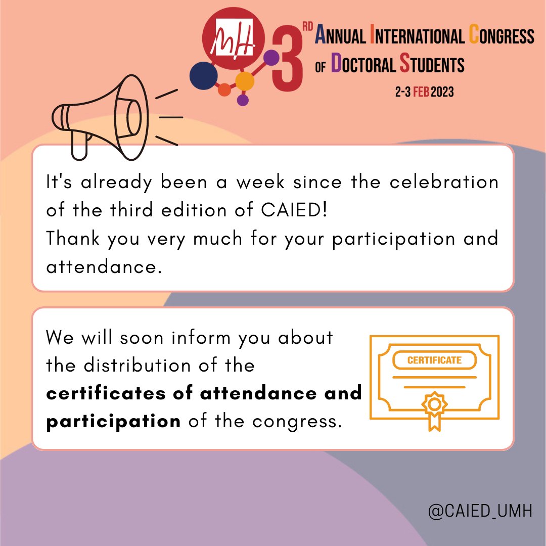 CAIED_UMH's tweet photo. 📢It's already been a week since the celebration of the third edition of the CAIED. Thank you all for your participation. 
🔔We will soon inform you about the distribution of the congress certificates of attendance and participation. 

#congress #phd #CAIED3 #UMH #students https://t.co/20gs924jnT